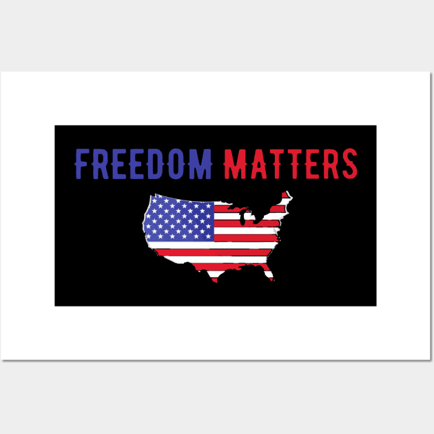 Freedom Matters Wall Art by positive_negativeart